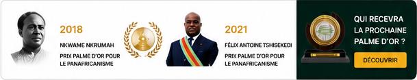 Palme d'Or du Panafricanisme 2018 et 2021